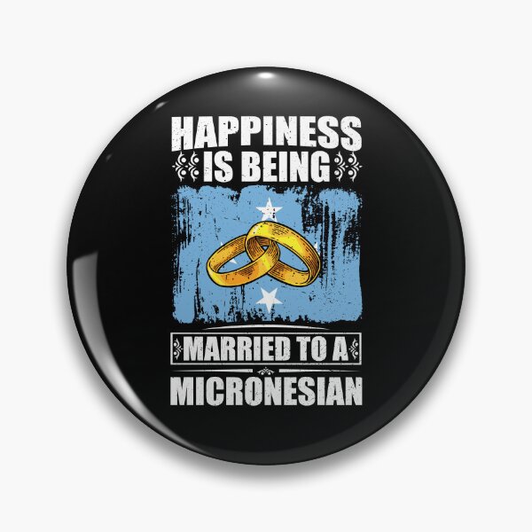 Item preview, Happiness Is Being Married To A Micronesian  designed and sold by GabbyKash.