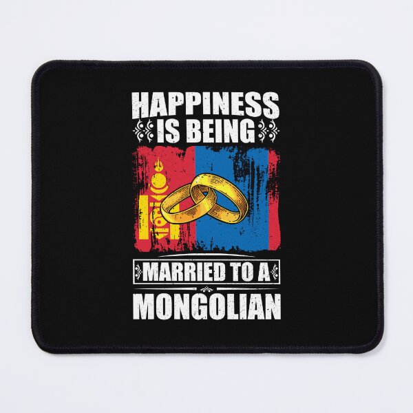 Item preview, Happiness Is Being Married To A Mongolian   designed and sold by GabbyKash.
