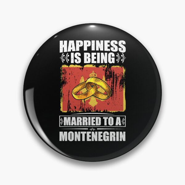 Item preview, Happiness Is Being Married To A Montenegrin  designed and sold by GabbyKash.