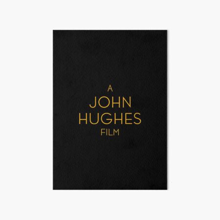 The Breakfast Club - A John Hughes Film Art Board Print