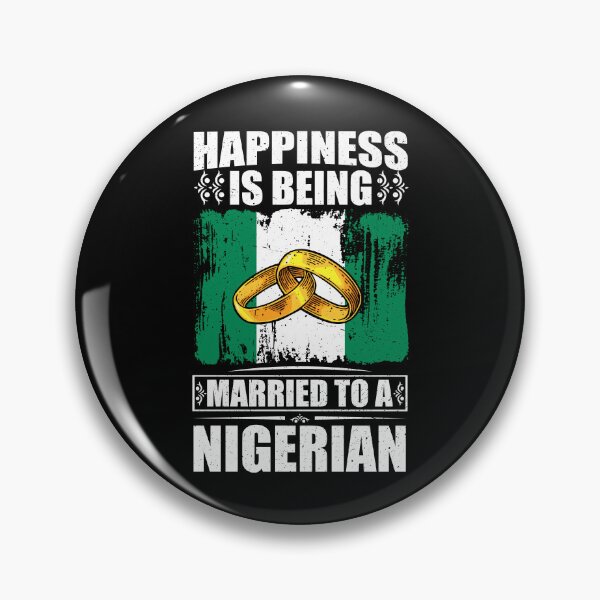 Item preview, Happiness Is Being Married To A Nigerian  designed and sold by GabbyKash.