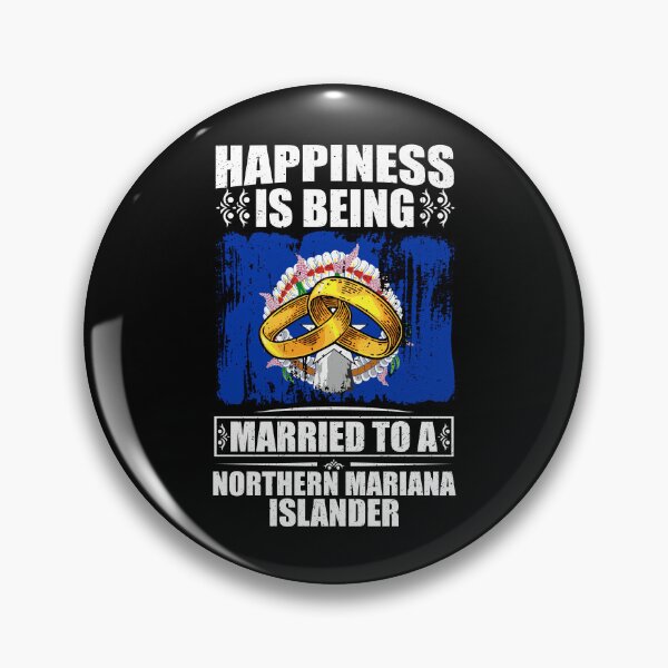 Item preview, Happiness Is Being Married To A Northern Mariana Islander  designed and sold by GabbyKash.