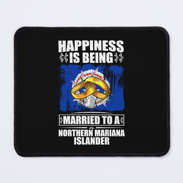 Item preview, Happiness Is Being Married To A Northern Mariana Islander designed and sold by GabbyKash.