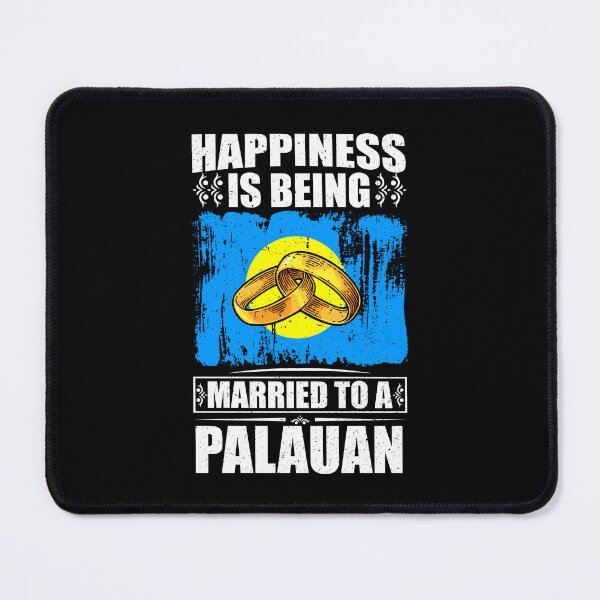 Item preview, Happiness Is Being Married To A Palauan designed and sold by GabbyKash.