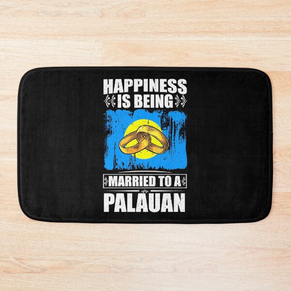 Item preview, Happiness Is Being Married To A Palauan  designed and sold by GabbyKash.