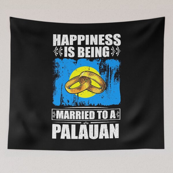 Item preview, Happiness Is Being Married To A Palauan  designed and sold by GabbyKash.
