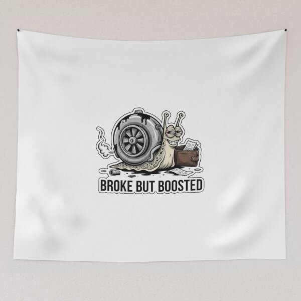 Item preview, Broke But Boosted designed and sold by Wrenchmark.