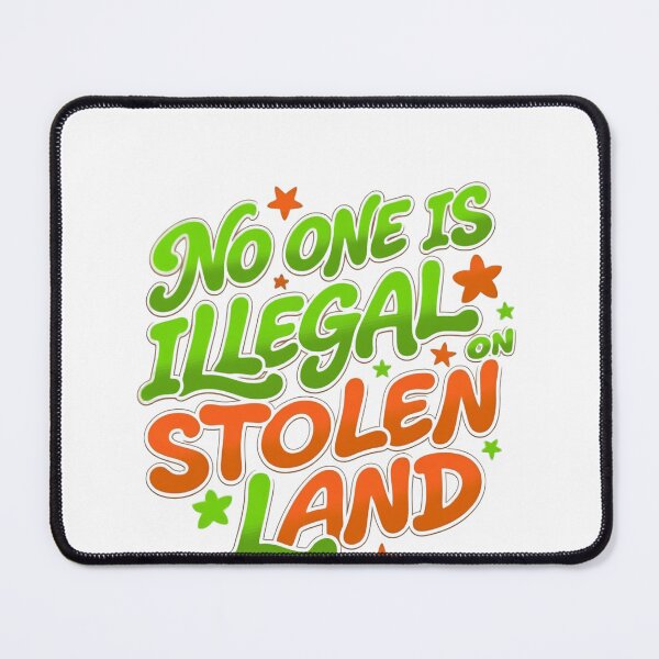 Item preview, No One Is Illegal On Stolen Land Resist Anti Fascism Now designed and sold by SkeletonsDanger.