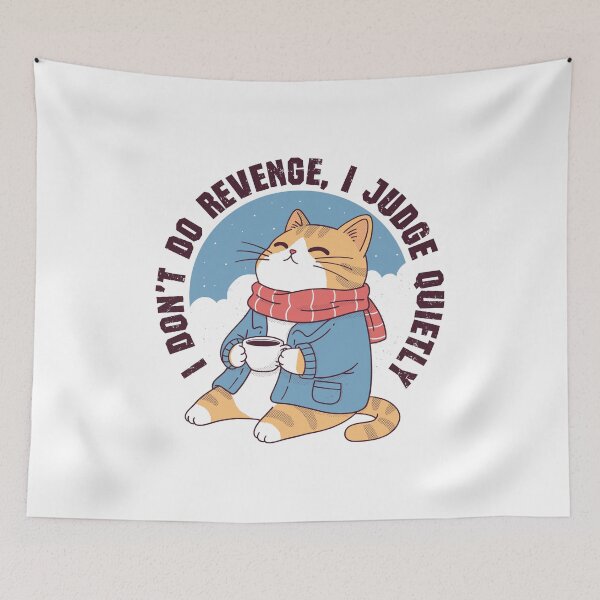 Item preview, I Don’t Do Revenge, I Judge Quietly designed and sold by GODZILLARGE.