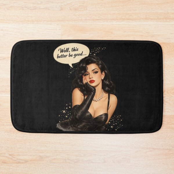 Item preview, Well, This Better Be Good – Vintage Pin-Up Girl designed and sold by Bea May Bombshell Studio.