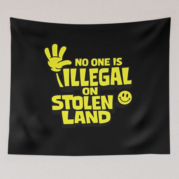 Item preview, No One Is Illegal On Stolen Land Fuck Trump Resist Now designed and sold by SkeletonsDanger.