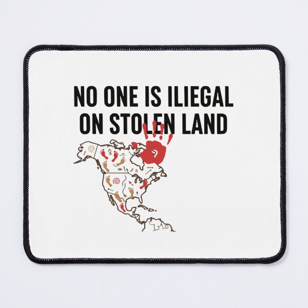 Item preview, No One Is Illegal On Stolen Land Protest Hate Now designed and sold by SkeletonsDanger.