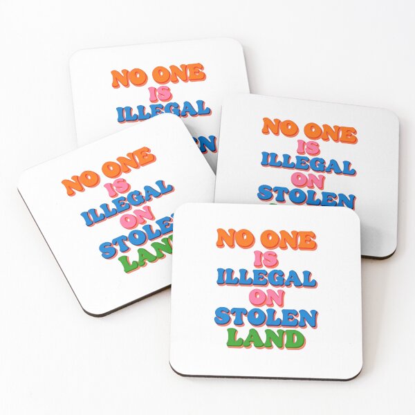 Item preview, No One Is Illegal On Stolen Land Resist Oppression Today designed and sold by SkeletonsDanger.