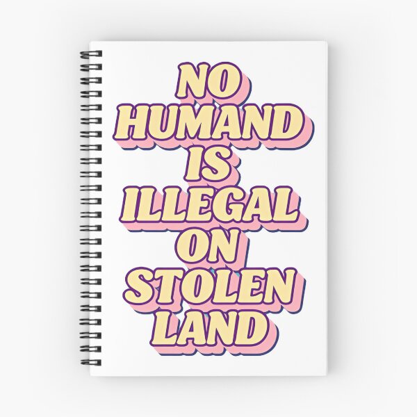 Item preview, No One Is Illegal On Stolen Land Refugees Welcome Always designed and sold by SkeletonsDanger.