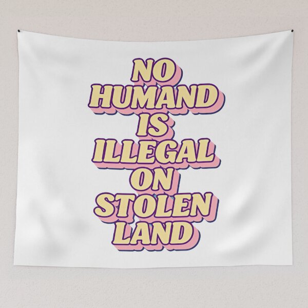 Item preview, No One Is Illegal On Stolen Land Refugees Welcome Always designed and sold by SkeletonsDanger.