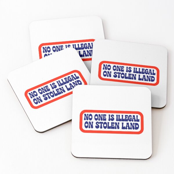 Item preview, No One Is Illegal On Stolen Land Fight Injustice Now designed and sold by SkeletonsDanger.