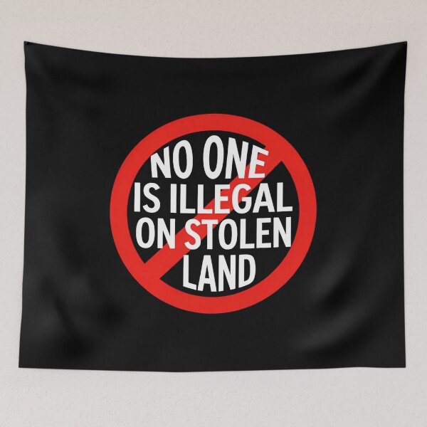 Item preview, No One Is Illegal On Stolen Land Justice Freedom Now designed and sold by SkeletonsDanger.