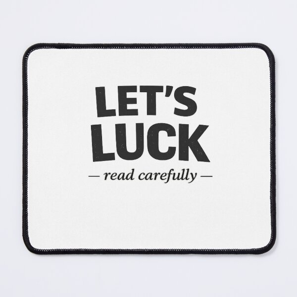 Item preview, Let’s Luck – Read Carefully Funny Wordplay Typography designed and sold by Timeless Junction.