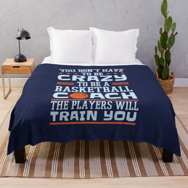 Item preview, You Don't Have to Be Crazy To Be a Basketball Coach The Players Will Train You designed and sold by jaygo.
