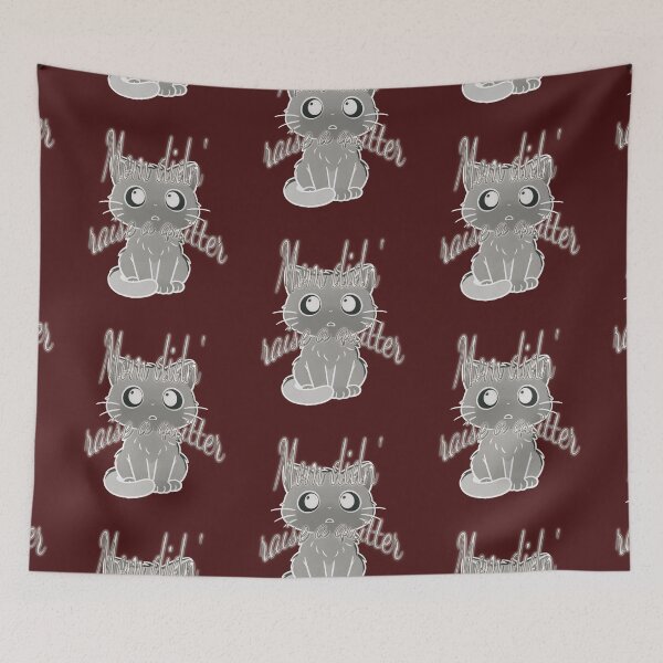 Item preview, “Mom Didn’t Raise to Quit” - Sad Cat Design designed and sold by Alan-David.