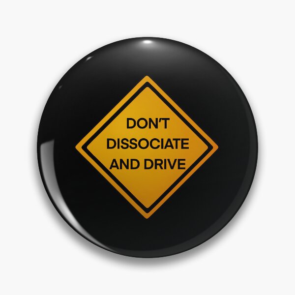 Item preview, Do Not Dissociate And Drive Sign designed and sold by yjbgcifs23.