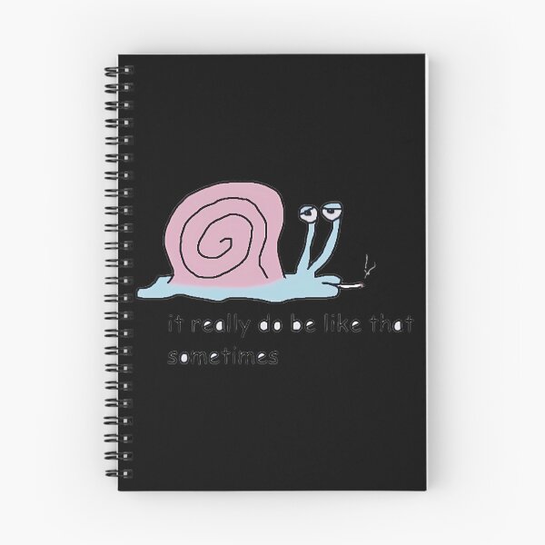 Item preview, It Really Do Be Like That Snail designed and sold by yjbgcifs23.