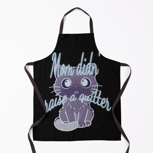 Item preview, “Mom Didn’t Raise to Quit” - Sad Cat Design. V2 designed and sold by Alan-David.