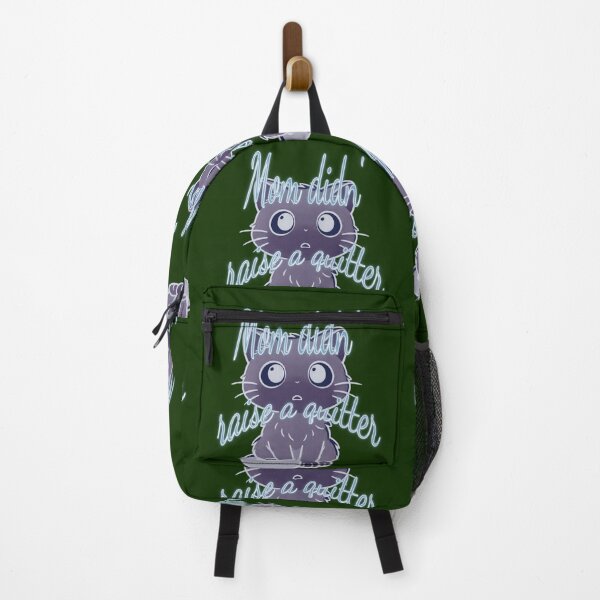 Item preview, “Mom Didn’t Raise to Quit” - Sad Cat Design. V2 designed and sold by Alan-David.
