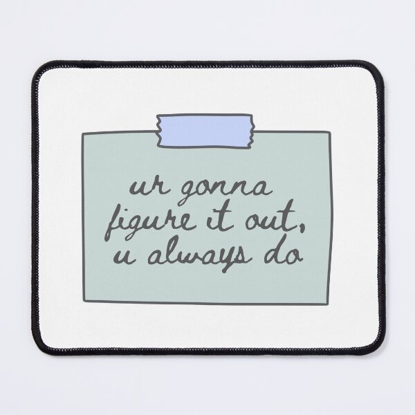 Item preview, Ur Gonna Figure It Out Sticker designed and sold by ayylucyy.