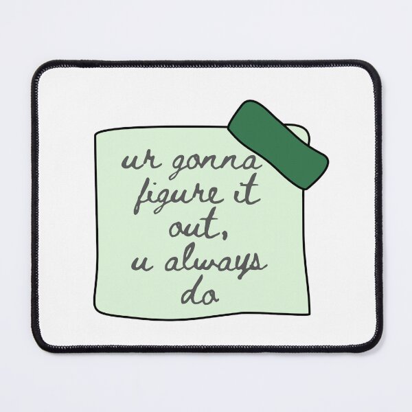 Item preview, Ur Gonna Figure It Out Sticker designed and sold by ayylucyy.