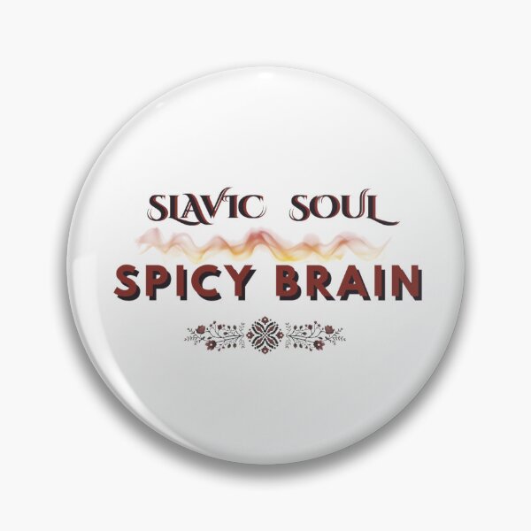 Item preview, Slavic Soul Spicy Brain | Neurodivergent Slavic Pride designed and sold by YvkafromPoland.