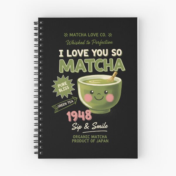 Item preview, I Love You So Matcha Green Tea Matcha Lover designed and sold by LuminOrb.