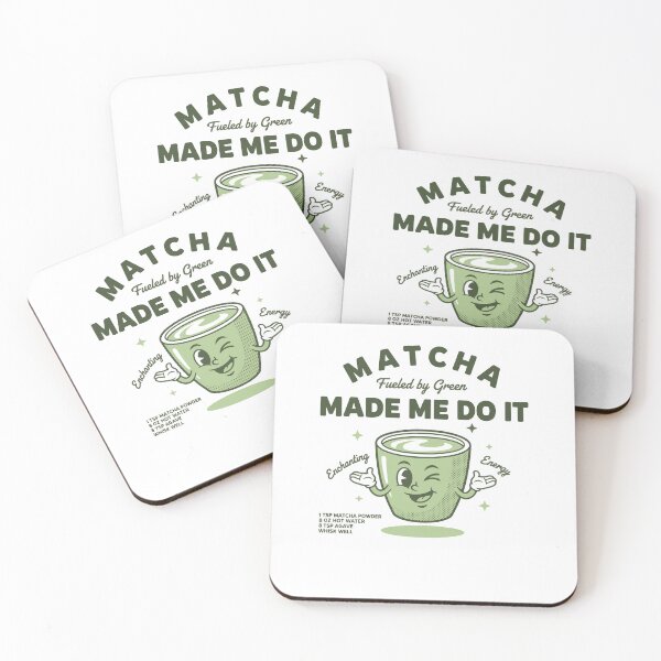 Item preview, Matcha Made Me Do It Fueled By Green Tea designed and sold by LuminOrb.