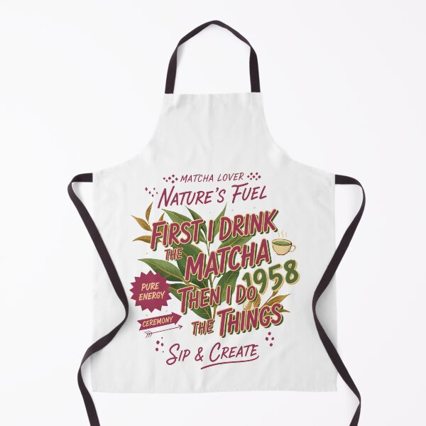 Item preview, First I Drink The Matcha Then I Do The Things designed and sold by LuminOrb.