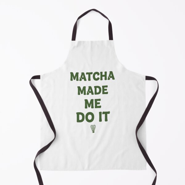 Item preview, Matcha Made Me Do It Matcha Tea Lover Funny Green designed and sold by LuminOrb.