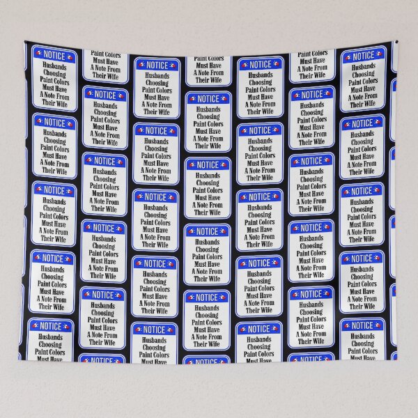 Item preview, NOTICE:  Husbands Choosing Paint Colors Must Have A Note From Their Wife - funny warning signs designed and sold by DesignsFromTW-S.