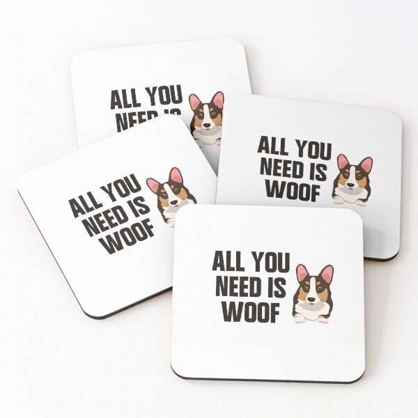 Item preview, All You Need Is Woof – Funny Corgi Dog Pun designed and sold by svitlaarty.