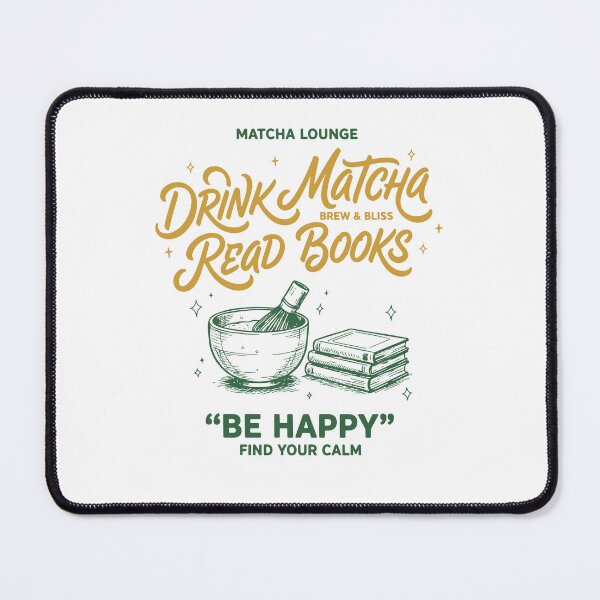 Item preview, Drink Matcha Read Books Be Happy Matcha Lover Tea designed and sold by LuminOrb.
