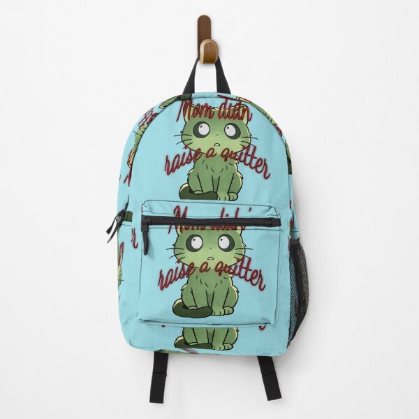 Item preview, “Mom Didn’t Raise to Quit” - Sad Cat Design. V3 designed and sold by Alan-David.