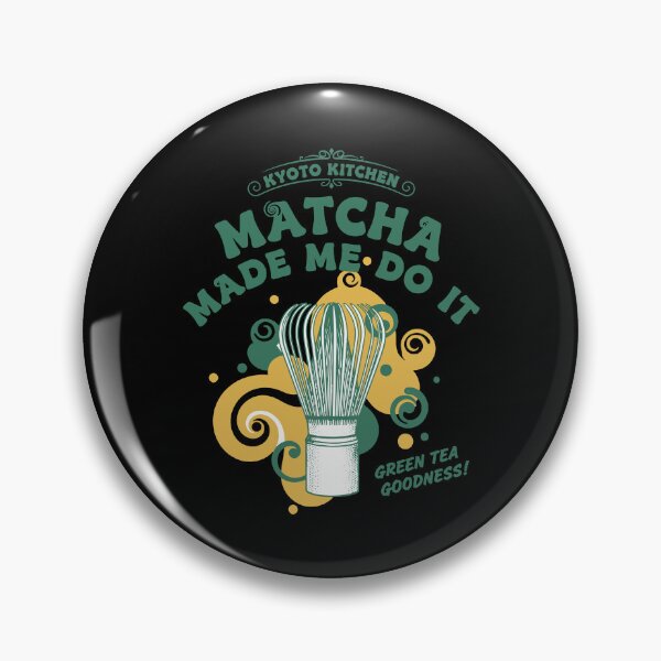 Item preview, Kyoto Kitchen Matcha Made Me Do It Green Tea designed and sold by LuminOrb.