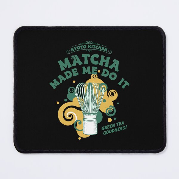 Item preview, Kyoto Kitchen Matcha Made Me Do It Green Tea designed and sold by LuminOrb.