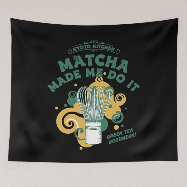 Item preview, Kyoto Kitchen Matcha Made Me Do It Green Tea designed and sold by LuminOrb.