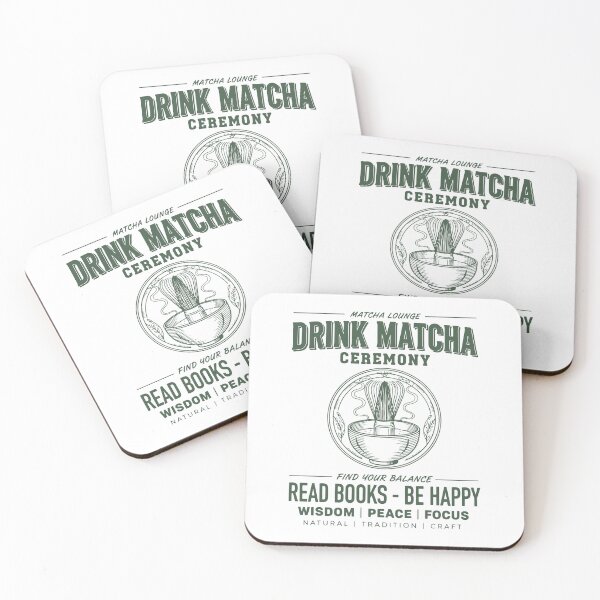 Item preview, Drink Matcha Ceremony Read Books Be Happy Matcha designed and sold by LuminOrb.