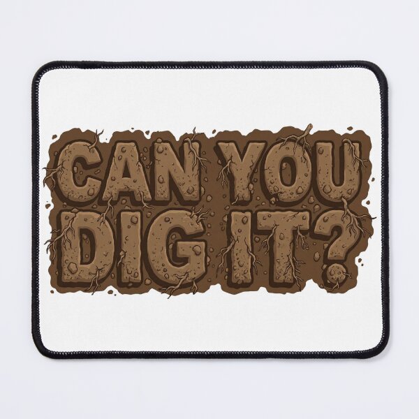 Item preview, Can You Dig It? | Funny Metal Detecting & Treasure Hunting designed and sold by Japko-Design-Studio.