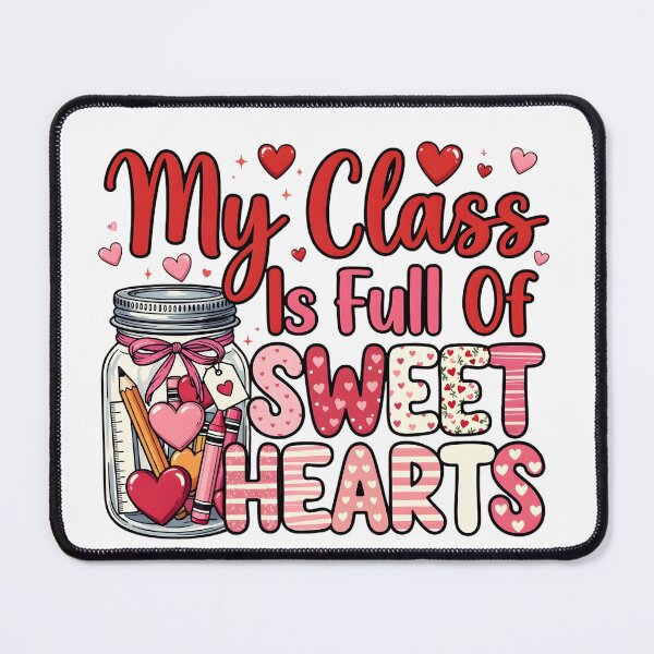 Item preview, My Class is Full of Sweet Hearts Teacher Valentine's Day designed and sold by chicdeboutique.