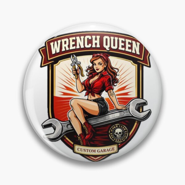Item preview, Wrench Queen Garage Badge designed and sold by the-dovlat.