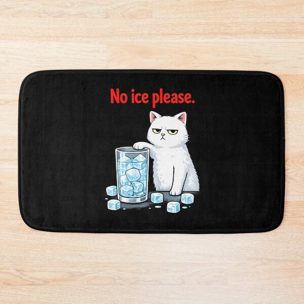 Item preview, No Ice Please Funny Cat  designed and sold by JODYSMORGAN.
