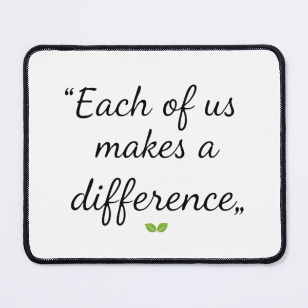 Item preview, Each One of Us Makes a Difference  Inspirational Text Design designed and sold by AlienTechs.