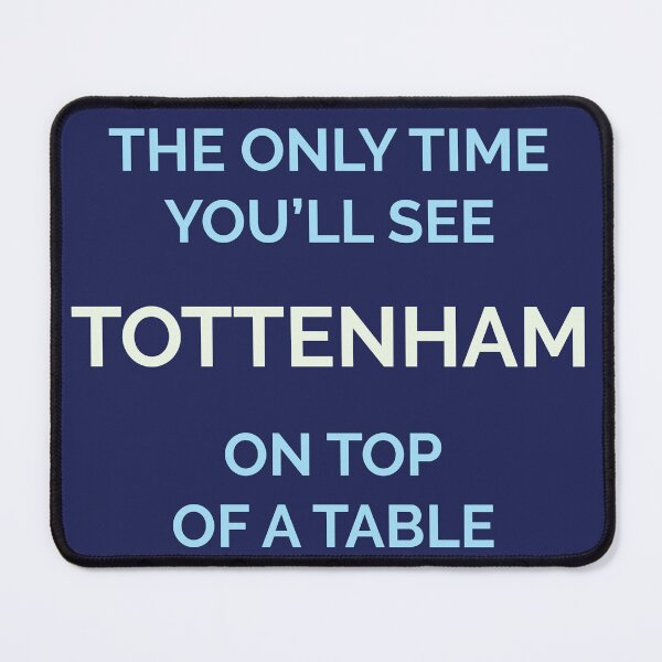 Item preview, The only time you’ll see Tottenham on top of a table designed and sold by eldram.