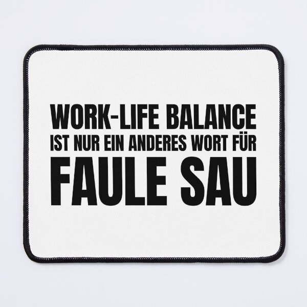 Item preview, Satirical quote - Work-Life Balance designed and sold by Fetzenbude.